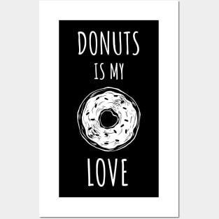 DONUTS IS MY LOVE - Funny Posters and Art